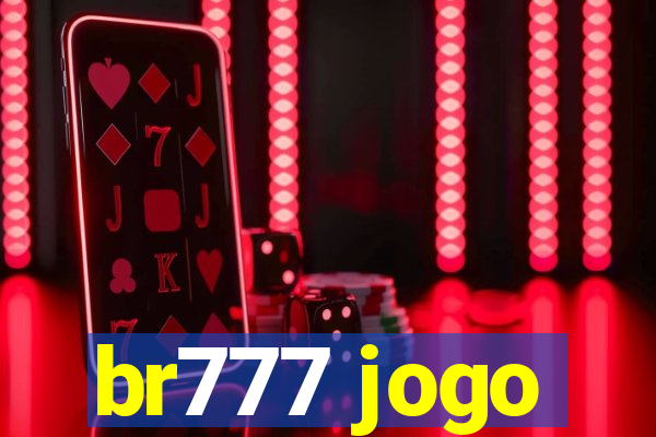 br777 jogo